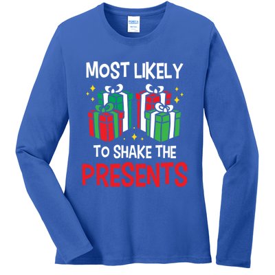 Most Likely To Shake The Presents Funny Holiday Christmas Gift Ladies Long Sleeve Shirt