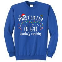 Most Likely To Eat Santas Cookies Family Christmas Holiday Gift Sweatshirt