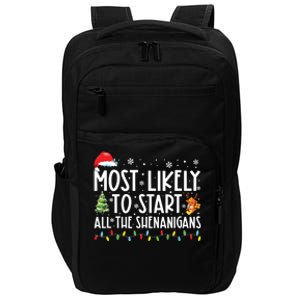 Most Likely To Start All The Shenanigans Family Xmas Holiday Impact Tech Backpack