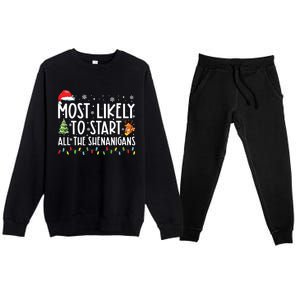 Most Likely To Start All The Shenanigans Family Xmas Holiday Premium Crewneck Sweatsuit Set