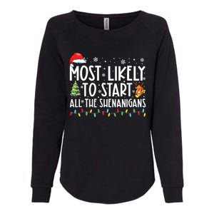 Most Likely To Start All The Shenanigans Family Xmas Holiday Womens California Wash Sweatshirt