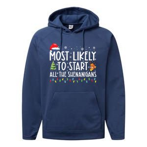 Most Likely To Start All The Shenanigans Family Xmas Holiday Performance Fleece Hoodie