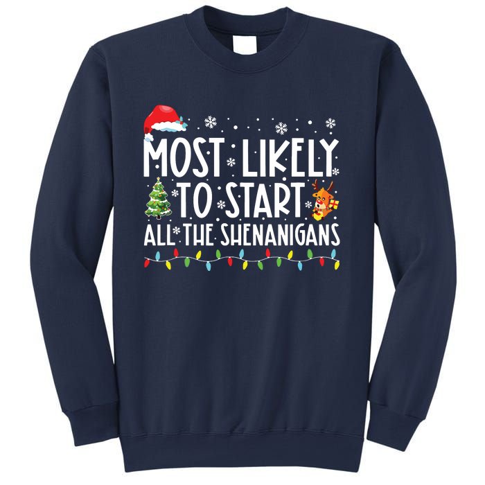 Most Likely To Start All The Shenanigans Family Xmas Holiday Sweatshirt