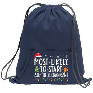 Most Likely To Start All The Shenanigans Family Xmas Holiday Sweatshirt Cinch Pack Bag