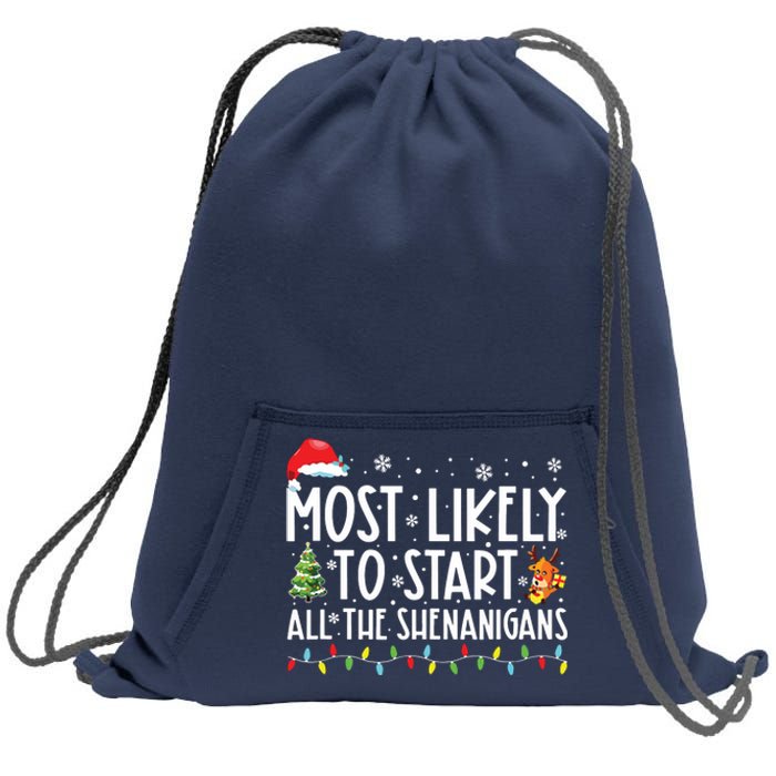 Most Likely To Start All The Shenanigans Family Xmas Holiday Sweatshirt Cinch Pack Bag