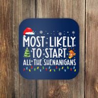 Most Likely To Start All The Shenanigans Family Xmas Holiday Coaster