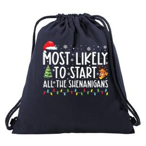 Most Likely To Start All The Shenanigans Family Xmas Holiday Drawstring Bag