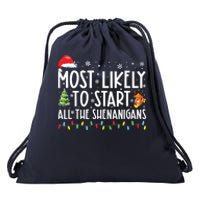 Most Likely To Start All The Shenanigans Family Xmas Holiday Drawstring Bag