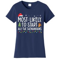 Most Likely To Start All The Shenanigans Family Xmas Holiday Women's T-Shirt