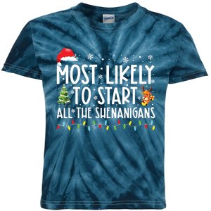 Most Likely To Start All The Shenanigans Family Xmas Holiday Kids Tie-Dye T-Shirt