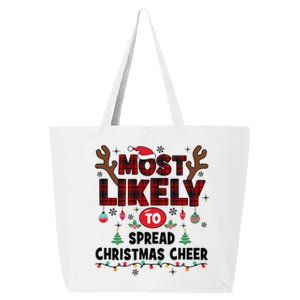 Most Likely To Spread Christmas Cheer Funny Christmas Xmas Gift 25L Jumbo Tote