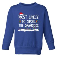 Most Likely To Spoil The Grand Family Matching Christmas  Toddler Sweatshirt