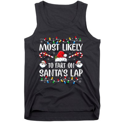 Most Likely To Fart On SantaS Lap Family Matching Christmas Tank Top