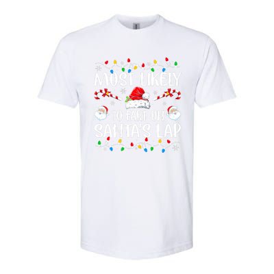 Most Likely To Fart On SantaS Lap Family Matching Christmas Softstyle CVC T-Shirt