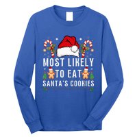 Most Likely To Eat Santa's Cookies Christmas Matching Family  Long Sleeve Shirt