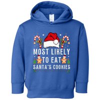 Most Likely To Eat Santa's Cookies Christmas Matching Family  Toddler Hoodie