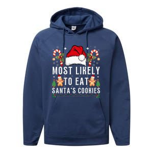 Most Likely To Eat Santa's Cookies Christmas Matching Family  Performance Fleece Hoodie