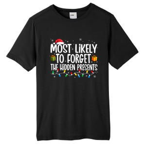 Most Likely To Forget The Hidden Presents Family Christmas Tall Fusion ChromaSoft Performance T-Shirt