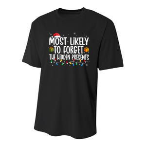 Most Likely To Forget The Hidden Presents Family Christmas Youth Performance Sprint T-Shirt