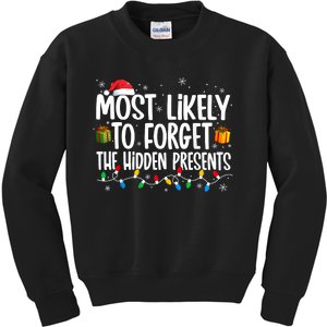 Most Likely To Forget The Hidden Presents Family Christmas Kids Sweatshirt