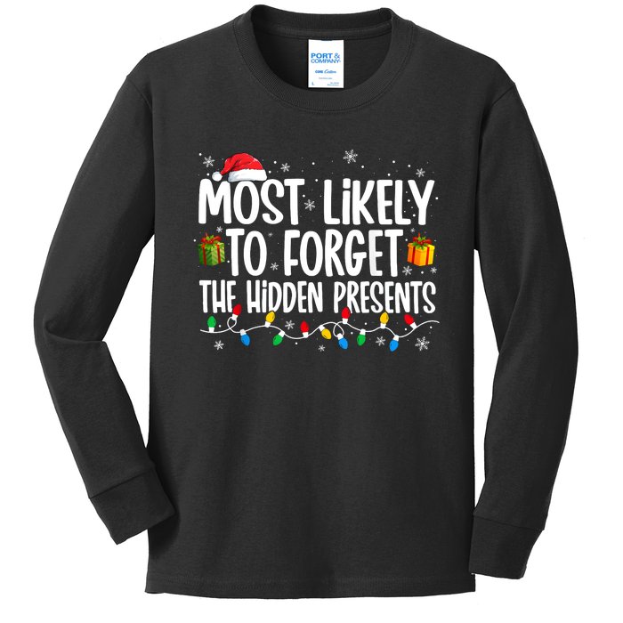 Most Likely To Forget The Hidden Presents Family Christmas Kids Long Sleeve Shirt