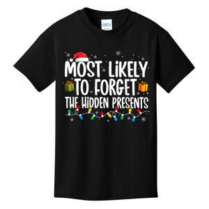 Most Likely To Forget The Hidden Presents Family Christmas Kids T-Shirt