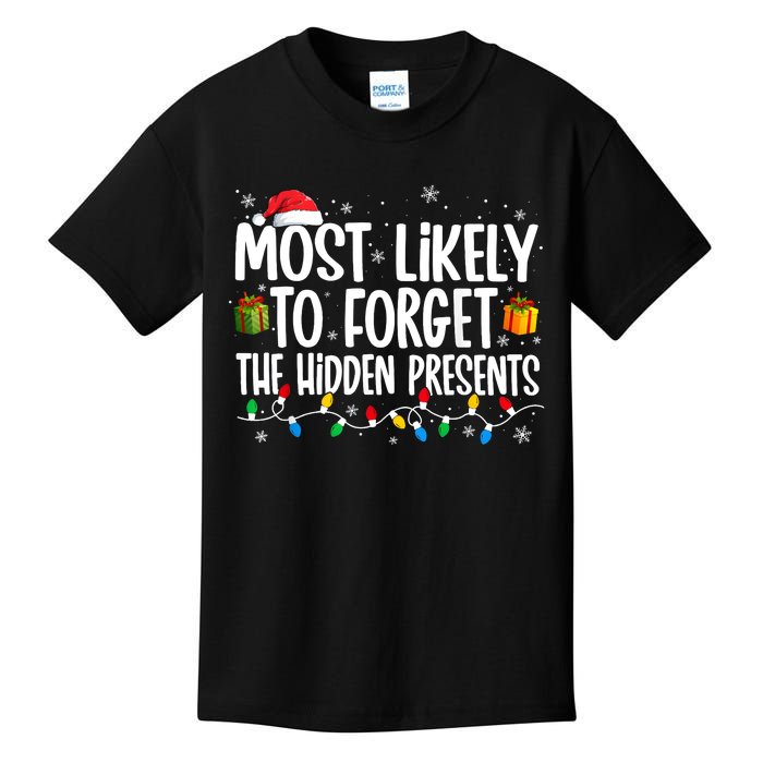 Most Likely To Forget The Hidden Presents Family Christmas Kids T-Shirt