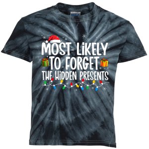 Most Likely To Forget The Hidden Presents Family Christmas Kids Tie-Dye T-Shirt