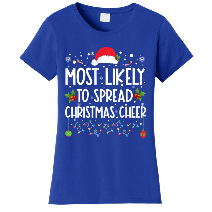 Most Likely To Spread Christmas Cheer Santa Hat Xmas Lights Gift Women's T-Shirt