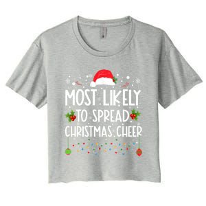 Most Likely To Spread Christmas Cheer Santa Hat Xmas Lights Gift Women's Crop Top Tee