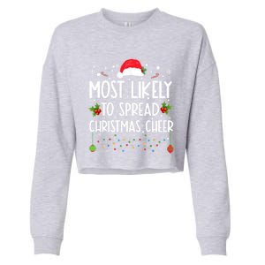 Most Likely To Spread Christmas Cheer Santa Hat Xmas Lights Gift Cropped Pullover Crew