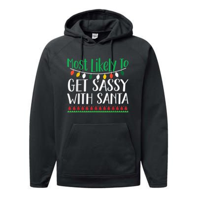 Most Likely To Get Sassy With Santa Christmas Family Performance Fleece Hoodie