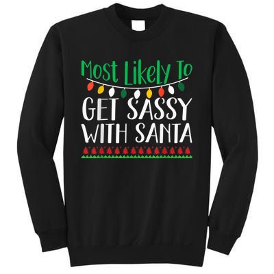 Most Likely To Get Sassy With Santa Christmas Family Sweatshirt