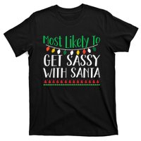 Most Likely To Get Sassy With Santa Christmas Family T-Shirt