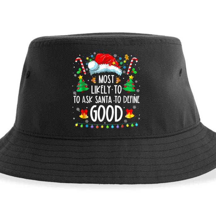 Most Likely To Ask Santa Define Good Funny Christmas Family Sustainable Bucket Hat