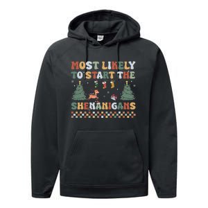 Most Likely To Start The Shenanigans Christmas Matching  Performance Fleece Hoodie