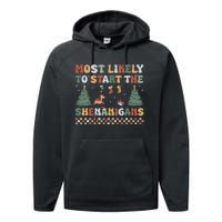 Most Likely To Start The Shenanigans Christmas Matching  Performance Fleece Hoodie