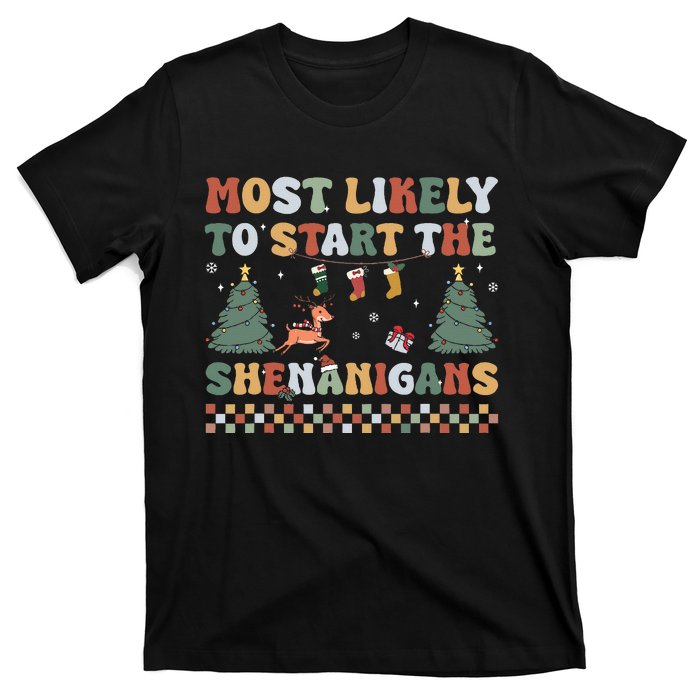 Most Likely To Start The Shenanigans Christmas Matching  T-Shirt