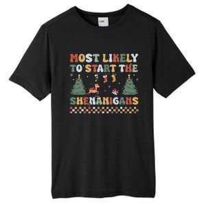 Most Likely To Start The Shenanigans Christmas Matching  Tall Fusion ChromaSoft Performance T-Shirt