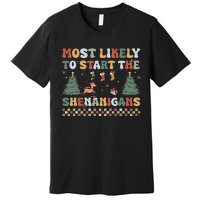 Most Likely To Start The Shenanigans Christmas Matching  Premium T-Shirt