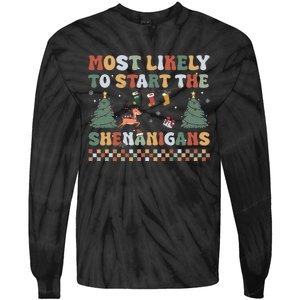 Most Likely To Start The Shenanigans Christmas Matching  Tie-Dye Long Sleeve Shirt