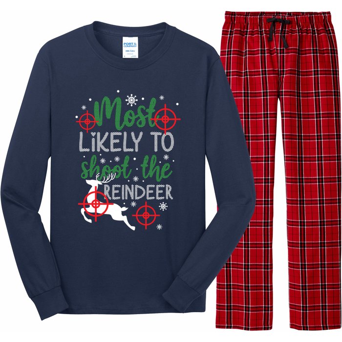 Most Likely To Shoot The Reindeer Christmas Long Sleeve Pajama Set