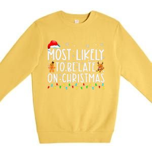 Most Likely To Be Late On Christmas Holiday Premium Crewneck Sweatshirt