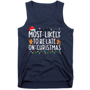 Most Likely To Be Late On Christmas Holiday Tank Top