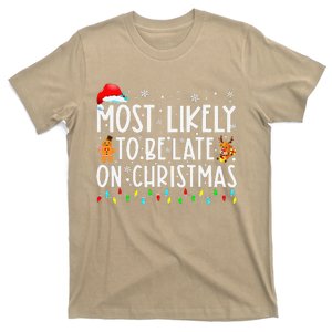 Most Likely To Be Late On Christmas Holiday T-Shirt