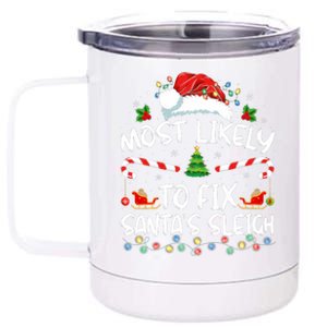 Most Likely To Fix Santa Sleigh Christmas Believe Santa 12 oz Stainless Steel Tumbler Cup