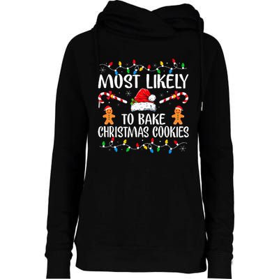 Most Likely To Bake Christmas Cookies Funny Baker Christmas  Womens Funnel Neck Pullover Hood