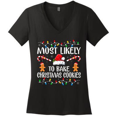 Most Likely To Bake Christmas Cookies Funny Baker Christmas  Women's V-Neck T-Shirt