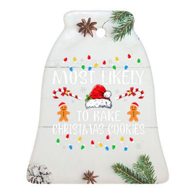 Most Likely To Bake Christmas Cookies Funny Baker Christmas  Ceramic Bell Ornament