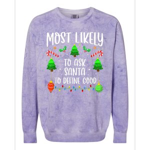 Most Likely To Ask Santa Define Good Funny Christmas Family Colorblast Crewneck Sweatshirt